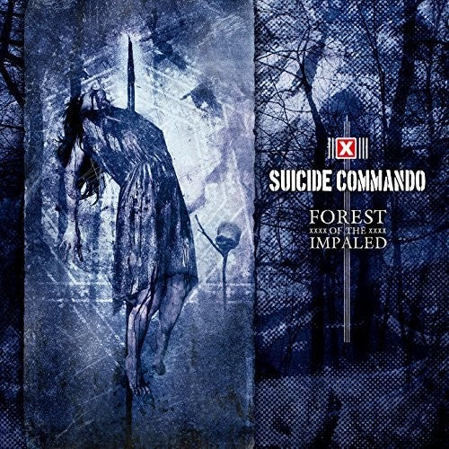 Suicide Commando: Forest Of The Impaled