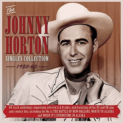 Horton, Johnny: Singles Collection 1950-60