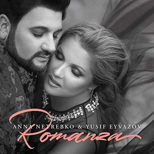 Netrebko / Eyvazov: Romanza