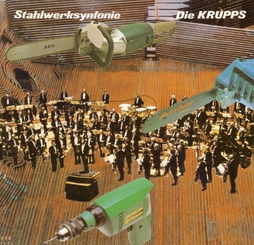 Die Krupps: Stahlwerksynfonie