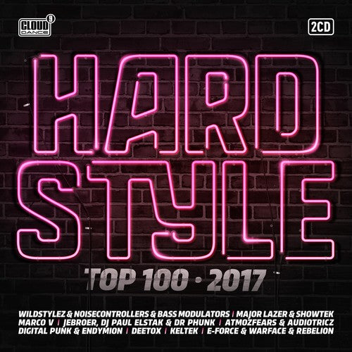 Hardstyle Top 100: 2017 / Various: Hardstyle Top 100: 2017 / Various