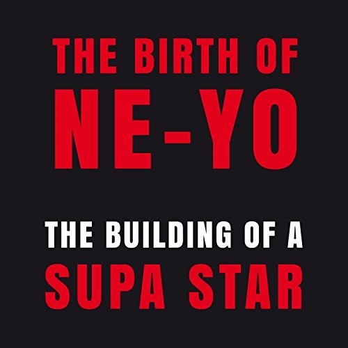 Ne-Yo: Building Of A Supa Star