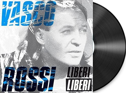 Rossi, Vasco: Liberi Liberi