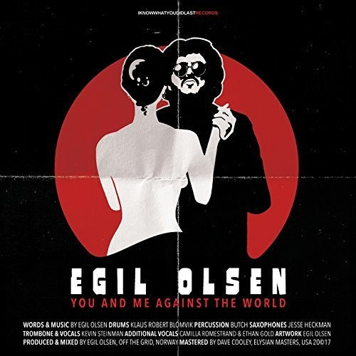 Olsen, Egil: You & Me Against The World