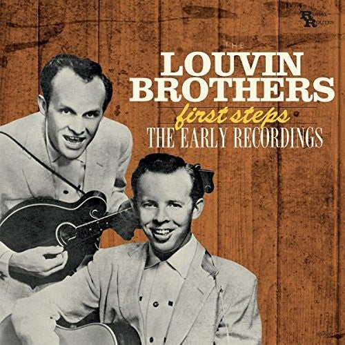 Louvin Brothers: First Steps: Early Recordings
