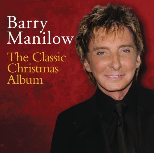 Manilow, Barry: The Classic Christmas Album