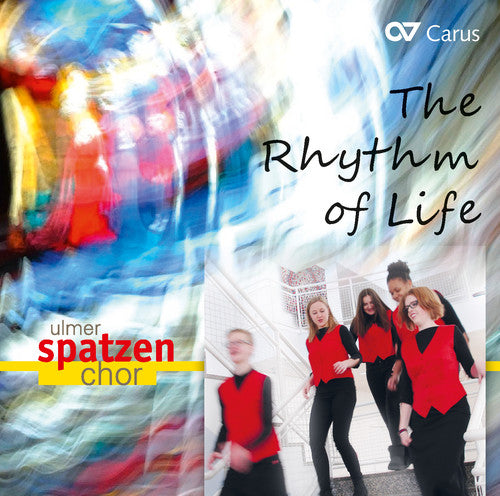 Brahms / Ulmer Spatzen Chor / Comes: Rhythm of Life