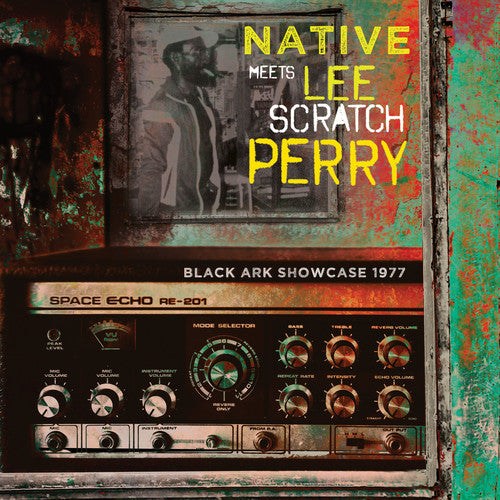Native Meets Lee Scratch Perry: Black Ark Showcase 1977