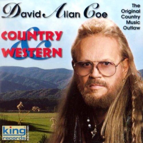 Coe, David Allan: Country and Western