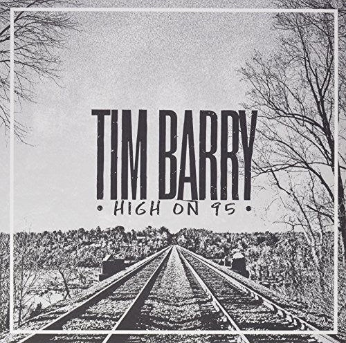 Barry, Tim: High On 95