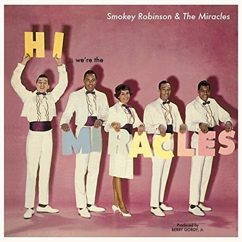 Robinson, Smokey: Hi We'Re The Miracles + 5 Bonus Tracks