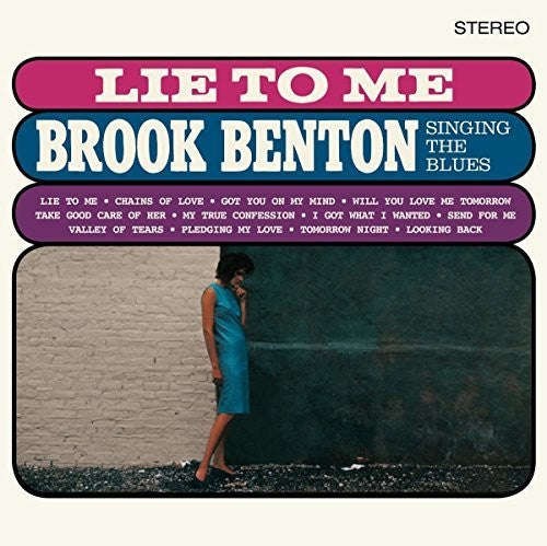 Benton, Brook: Lie To Me: Brook Benton Singing The Blues + 2 Bonus Tracks