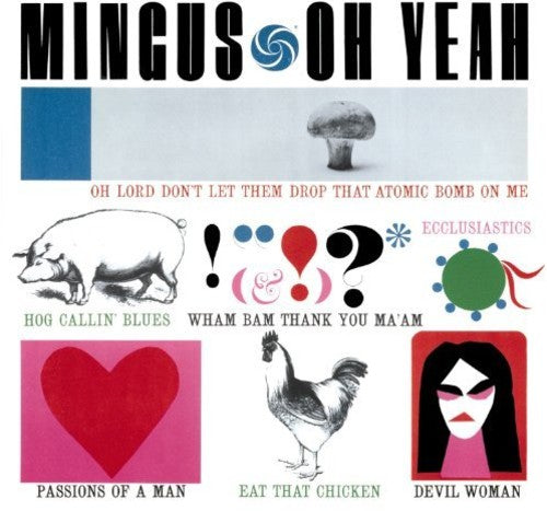 Mingus, Charles: Oh Yeah + 1 Bonus Track