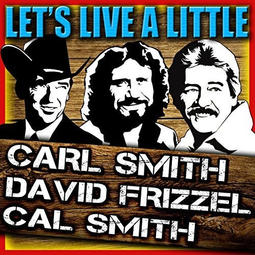 Smith, Carl: Let's Live A Little / Smith's The Name + 6 Bonus Tracks