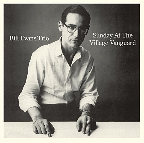 Evans, Bill: Sunday At The Village Vanguard + 6 Bonus Tracks