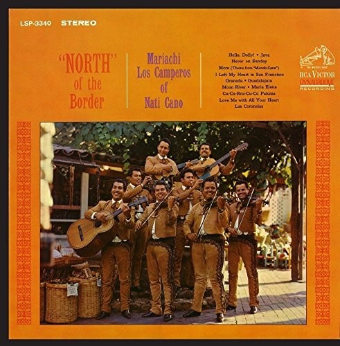 Mariachi Los Camperors of Nati Cano: North of the Border