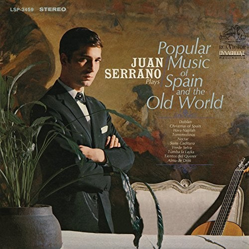 Serrano, Juan: Plays Popular Music of Spain and the Old World