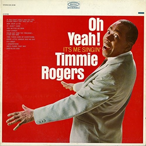 Rogers, Timmie: Oh Yeah! It's Me Singin'