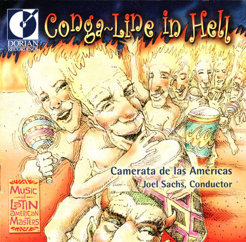 Aguila / Garcia Caturla / Sachs / Cochran: Conga Line in Hell: Modern Class Latin America