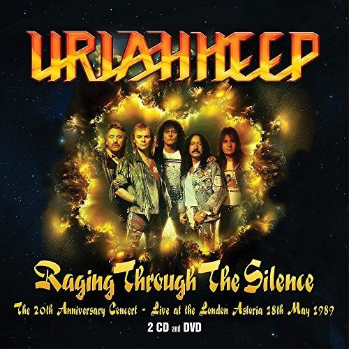 Uriah Heep: Raging Through The Silence: 20th Anniversary Concert