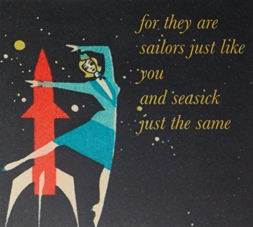 Likes of You: For They Are Sailors Just Like You & Seasick Just The Same