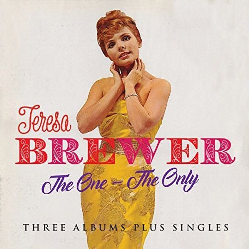 Brewer, Teresa: One - The Only: Three Albums Plus Singles