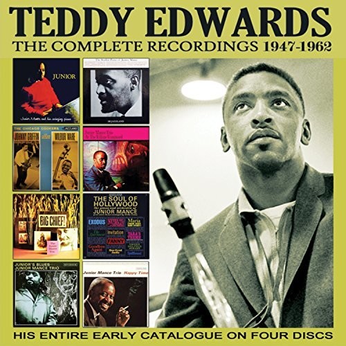 Edwards, Teddy: Complete Recordings: 1947-1962