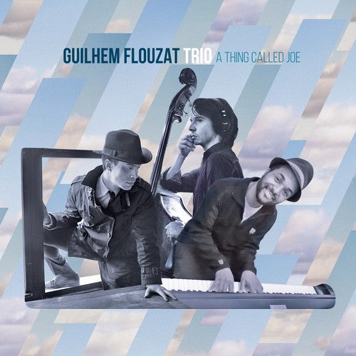 Flouzat, Guilhem Trio: A Thing Called Joe