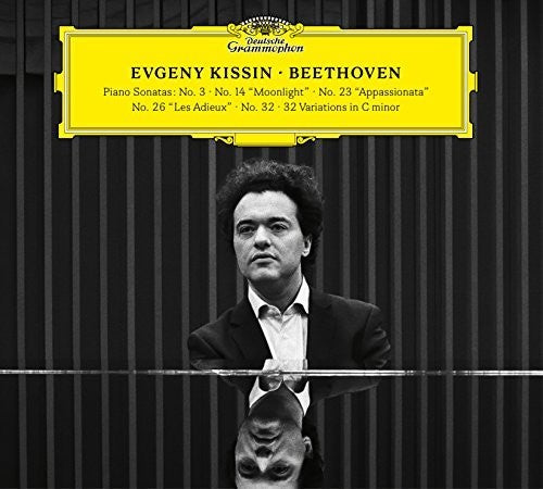 Kissin, Evgeny: Beethoven (Piano Sonatas No 3 14 23 26 32)
