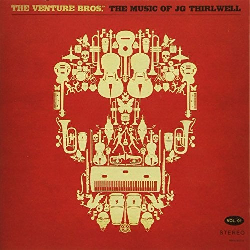Jg Thirlwell: The Venture Bros. The Music Of Jg Thirlwell, Vol. 1