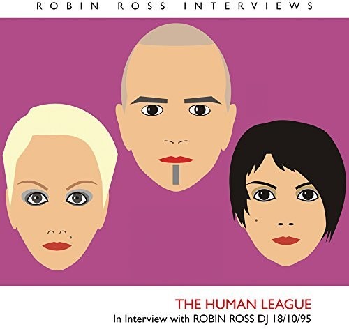 Human League: Interview With Robin Ross 18/10/95