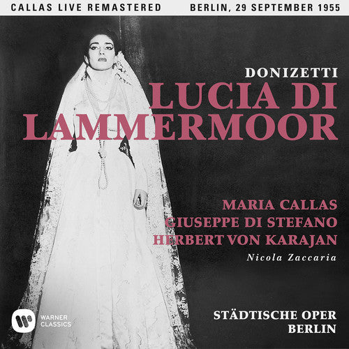 Callas, Maria: Donizetti: Lucia Di Lammermoor (berlin 29/09/1955)