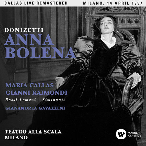 Callas, Maria: Donizetti: Anna Bolena (milano 14/04/1957)