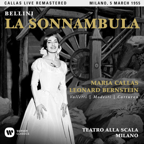Callas, Maria: Bellini: La Sonnambula (milano 05/03/1955)