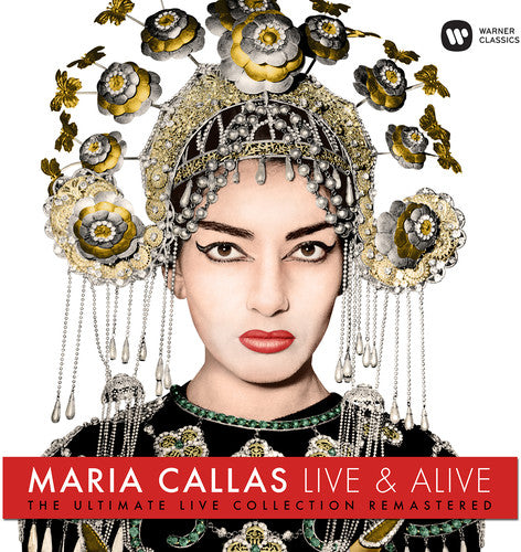 Callas, Maria: Live & Alive - Ultimate Live Collection - Maria Callas
