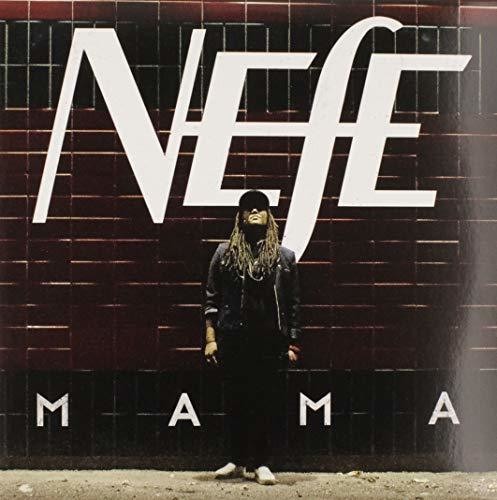 Nefe: Mama