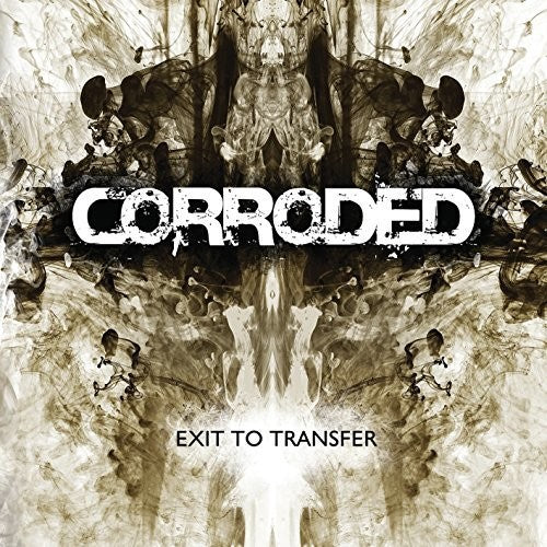 Corroded: Exit To Transfer