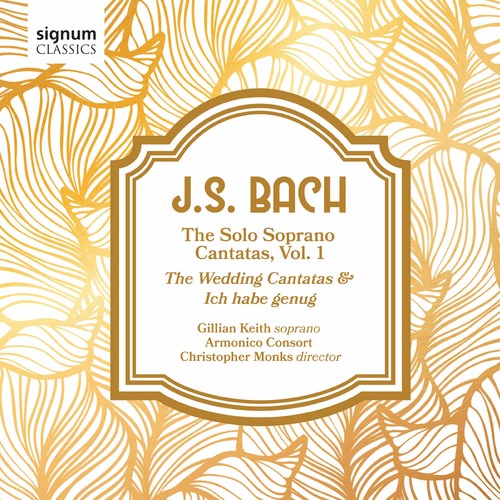 Bach, J.S. / Keith / Monks: Solo Soprano Cantatas 1