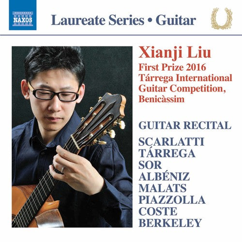 Scarlatti / Liu: Xianji Liu Guitar Recital