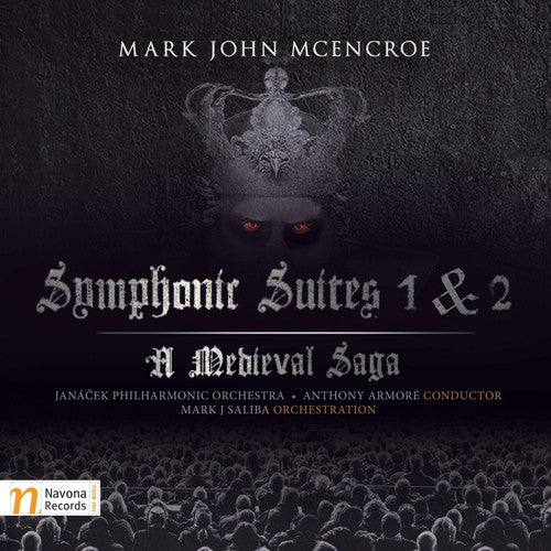 McEncroe / Janacek Philharmonic Orch / Armore: Symphonic Suites 1 & 2 Medieval Saga