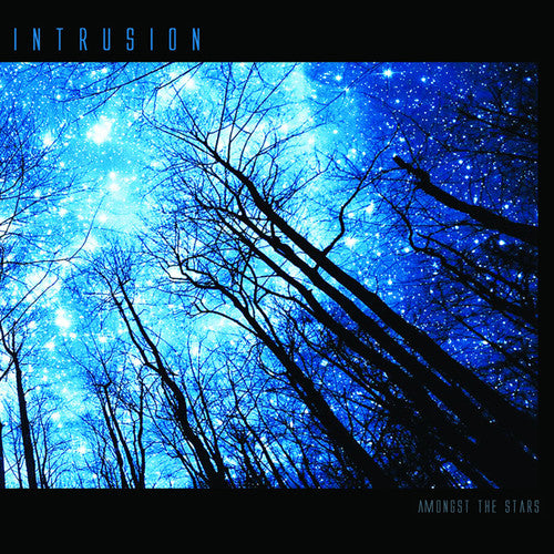 Intrusion: Amongst The Stars