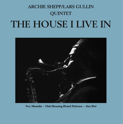 Shepp, Archie / Gullin, Lars: House I Live In