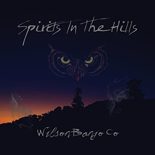 Wilson Banjo Co: Spirits In The Hills