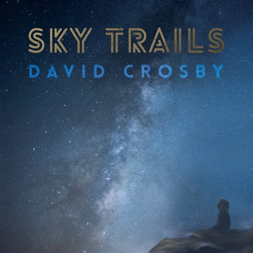 Crosby, David: Sky Trails