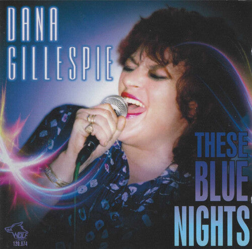 Gillespie, Dana: These Blue Nights