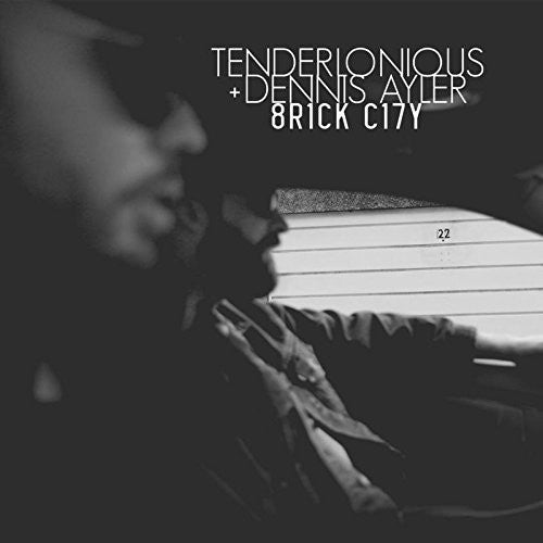 Tenderlonious / Ayler, Dennis: Brick City