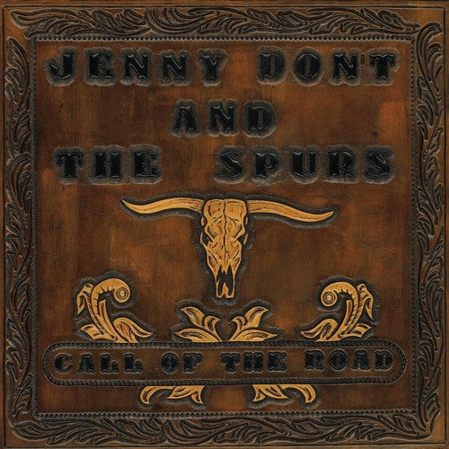Jenny Don't & the Spurs: Call Of The Road