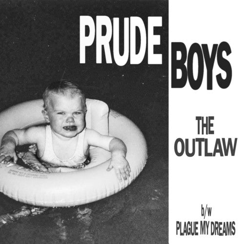 Prude Boys: The Outlaw / Plague My Dreams