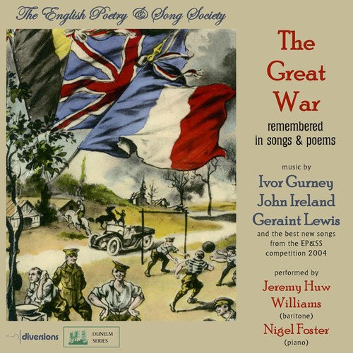 Wegener / Williams / Foster: Great War Remembered in Songs & Poems