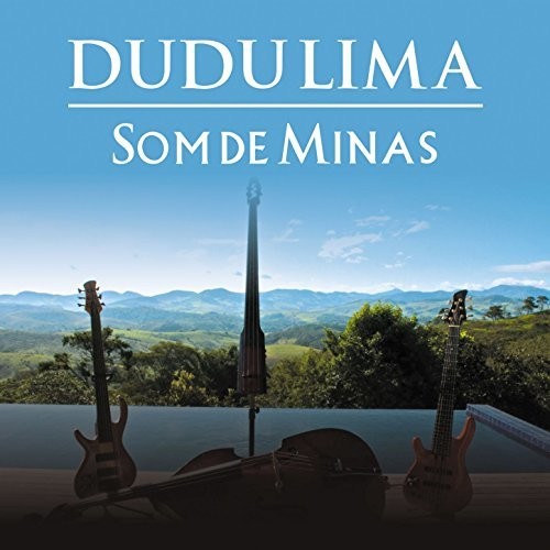 Lima, Dudu Trio: Som De Minas